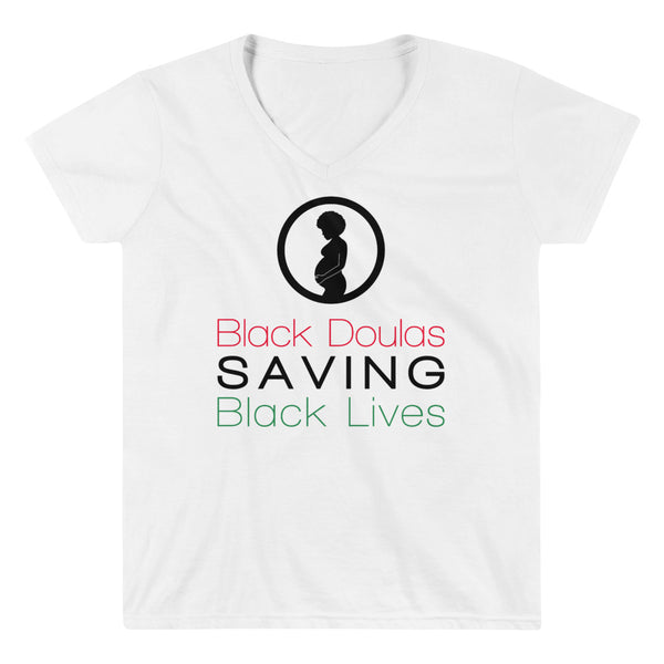 Black Doulas Saving Black Lives, Womxn's V-NECK Shirt