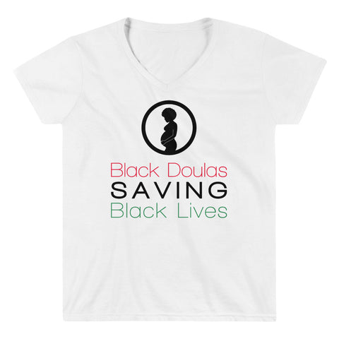 Black Doulas Saving Black Lives, Womxn's V-NECK Shirt