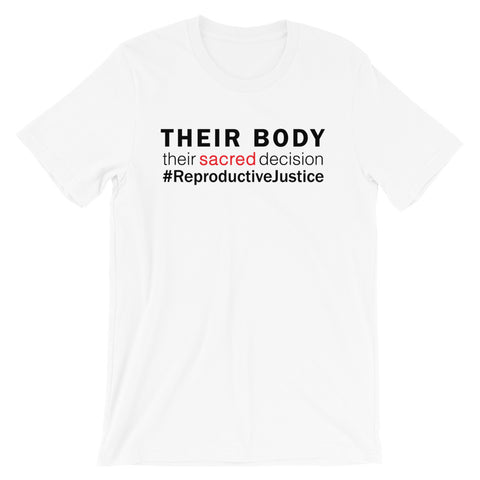 Their Body, Their Sacred Decision #Reproductive Justice, Unisex CLASSIC T-Shirt