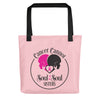 Cancer Cannot 💗Tote Bag