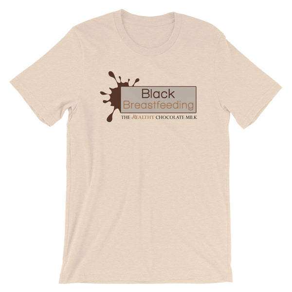 Black Breastfeeding: The HEALTHY Chocolate Milk! Unisex CLASSIC T-Shirt