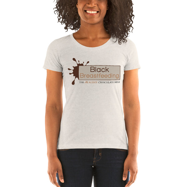 Black Breastfeeding: The HEALTHY Chocolate Milk! Womxn's FITTED T-Shirt