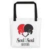 Soul 2 Soul Sisters Tote Bag