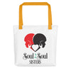 Soul 2 Soul Sisters Tote Bag